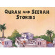 QURANA AND SEERAH STORIES