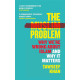 THE MUSLIM PROBLEM: WHY WE'RE WRONG ABOUT ISLAM AND WHY IT MATTERS