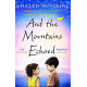And the Mountains Echoed by ''Hosseini Khaled''