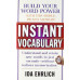 Instant Vocabulary by ''IDA Ehrlich''