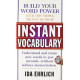 Instant Vocabulary by ''IDA Ehrlich''