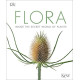 Flora: Inside the Secret World of Plants by ''DK''