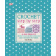 Crochet Step by Step by ''Sally Harding''
