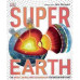 Super Earth Encyclopedia by ''DK"
